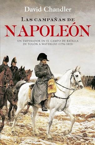 LAS CAMPAÑAS DE NAPOLEÓN | 9788490603260 | DAVID CHANDLER