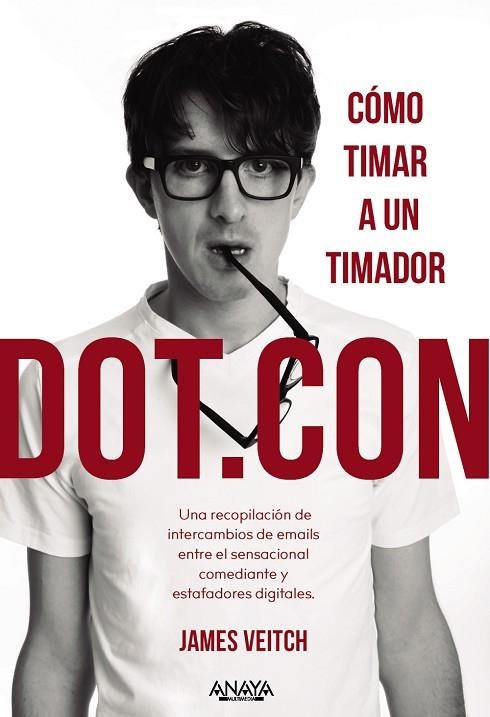 DOT.CON. CÓMO TIMAR A UN TIMADOR | 9788441543645 | JAMES VEITCH