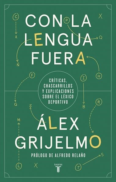 CON LA LENGUA FUERA | 9788430623860 | ALEX GRIJELMO