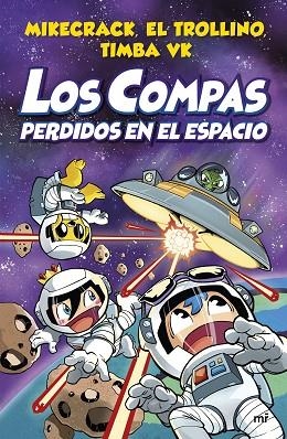 LOS COMPAS 05  PERDIDOS EN EL ESPACIO | 9788427048348 | Mikecrack & El Trollino & Timba Vk