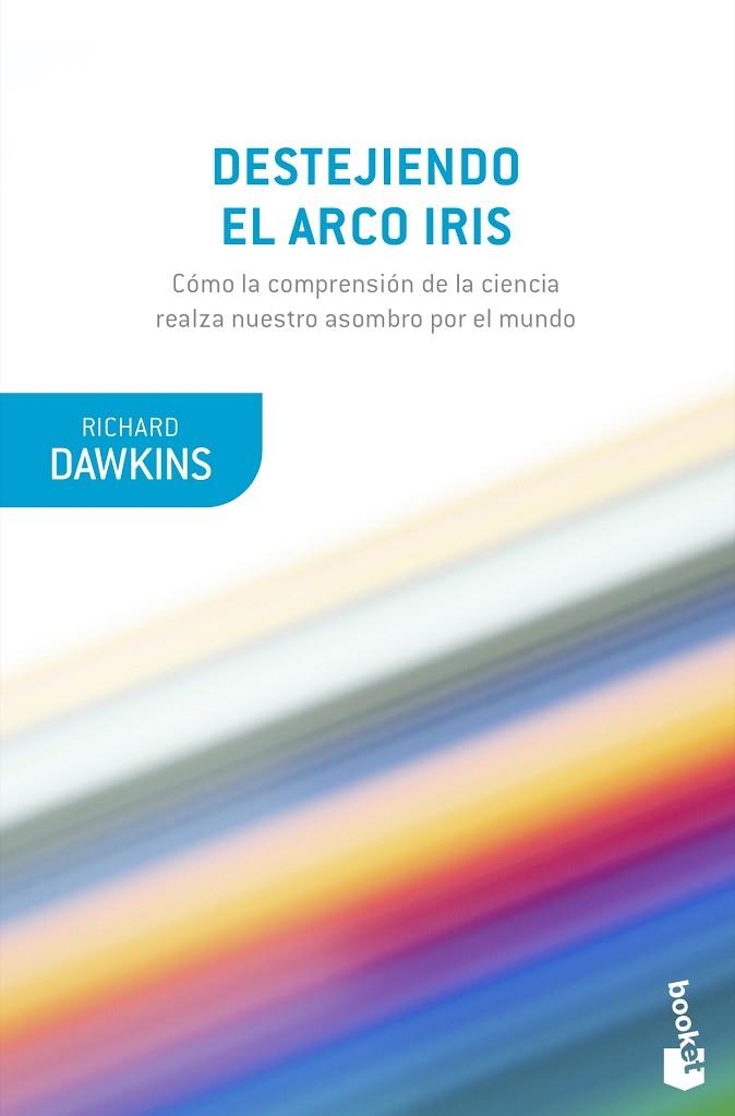 Destejiendo el arco iris | 9788490669594 | Richard Dawkins