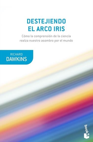 Destejiendo el arco iris | 9788490669594 | Richard Dawkins