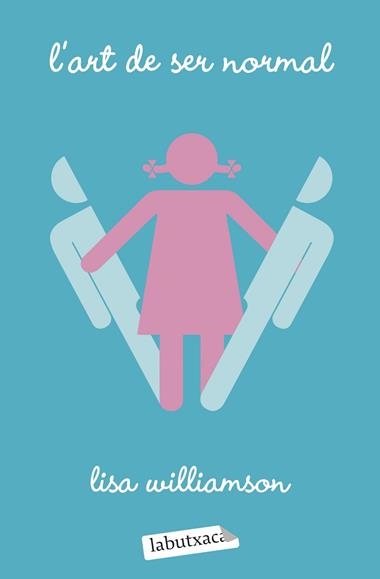 L'art de ser normal | 9788418572289 | Lisa Williamson