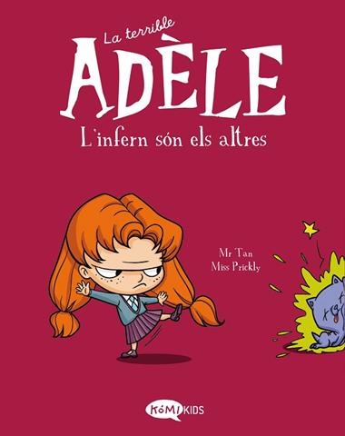 LA TERRIBLE ADELE 02 L'INFERN SON ELS ALTRES | 9788412257137 | MR TAN & MISS PRICKLY