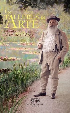 Los talleres del arte | 9788412336603 | EDUARDO ALAMINOS LOPEZ
