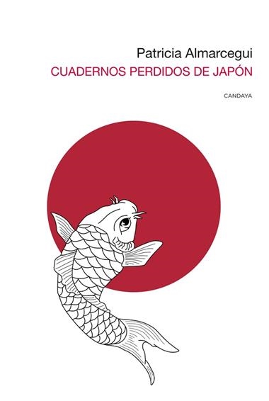 Cuadernos perdidos de Japón | 9788418504310 | PATRICIA ALMARCEGUI