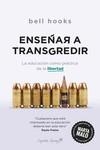 ENSEÑAR A TRANSGREDIR | 9788412281842 | BELL HOOKS