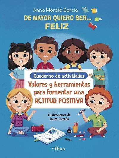 DE MAYOR QUIERO SER FELIZ | 9788448856168 | ANNA MORATO GARCIA