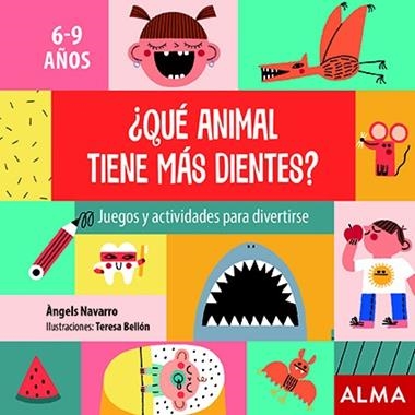 QUÉ ANIMAL TIENE MÁS DIENTES? | 9788418008351 | ANGELS NAVARRO & TERESA BELLON