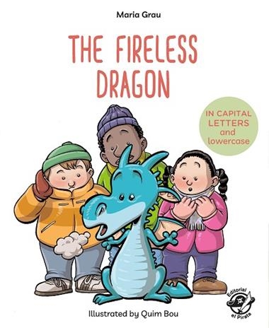 THE FIRELESS DRAGON | 9788417210083 | MARIA GRAU