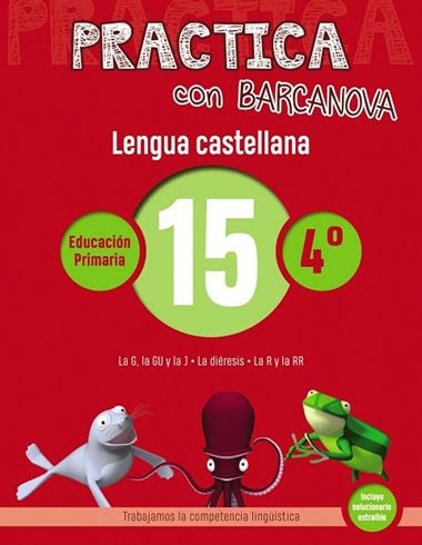 PRACTICA CON BARCANOVA LENGUA CASTELLANA EDUCACION PRIMARIA 15 | 9788448945404 | VVAA