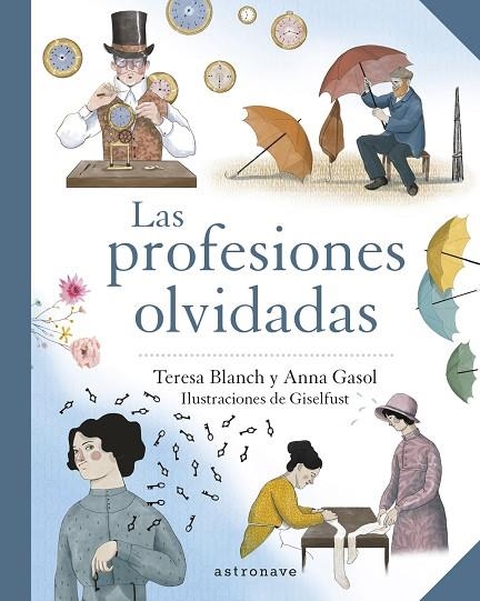 LAS PROFESIONES OLVIDADAS | 9788467945744 | TERESA BLANCH & ANNA GASOL & GISELA FUSTER