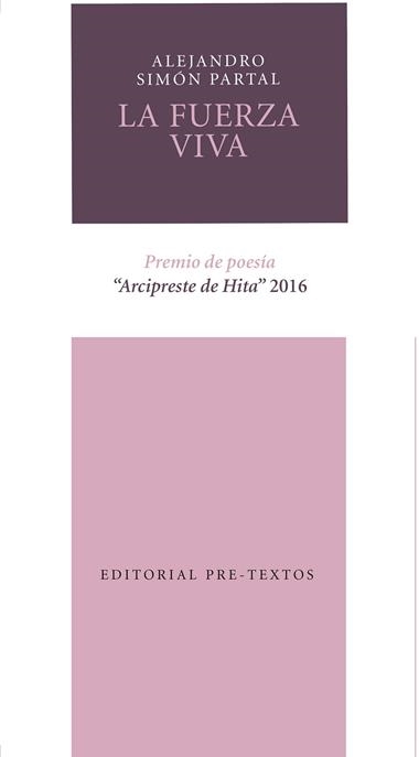 La fuerza viva | 9788416906338 | Alejandro Simón Partal