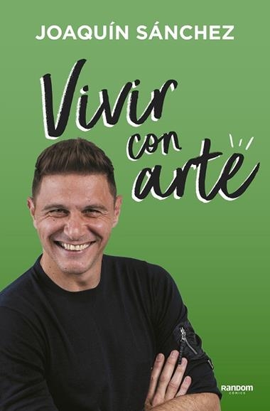 VIVIR CON ARTE | 9788417247966 | JOAQUIN SANCHEZ