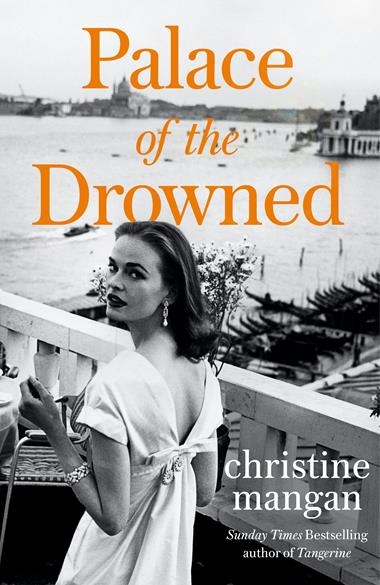 PALACE OF THE DROWNED | 9781408713631 | CHRISTINE MANGAN
