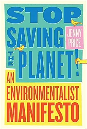 STOP SAVING THE PLANET! | 9780393540871 | JENNY PRICE