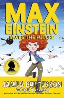 MAX EINSTEIN: SAVES THE FUTURE | 9781529119664 | JAMES PATTERSON