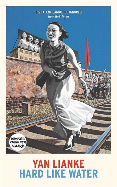 HARD LIKE WATER | 9781784742904 | YAN LIANKE