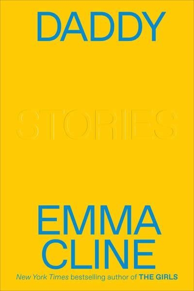 DADDY | 9780812988048 | EMMA CLINE