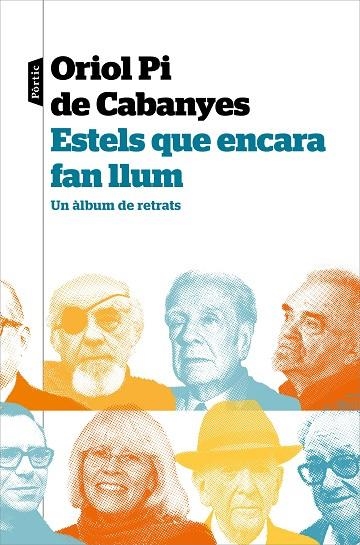 ESTELS QUE ENCARA FAN LLUM | 9788498094961 | ORIOL PI DE CABANYES