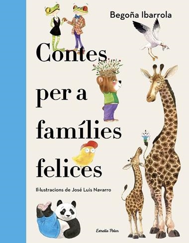 CONTES PER A FAMILIES FELICES | 9788418444234 | BEGOÑA IBARROLA