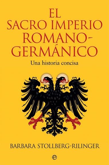 EL SACRO IMPERIO ROMANO-GERMÁNICO | 9788491647102 | BERBARA STOLLBERG-RILINGER