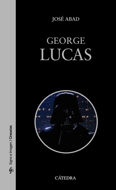 GEORGE LUCAS | 9788437642475 | JOSE ABAD