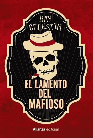 EL LAMENTO DEL MAFIOSO | 9788413623535 | RAY CELESTIN