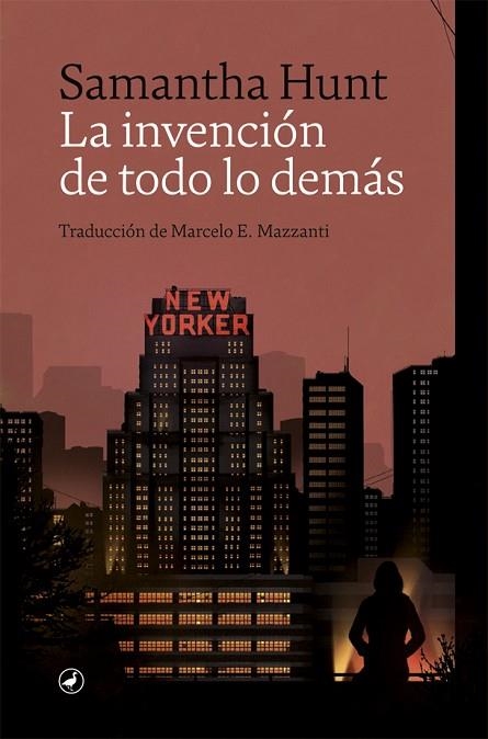 LA INVENCIÓN DE TODO LO DEMÁS | 9788418059629 | SAMANTHA HUNT
