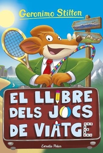 GERONIMO STILTON 34 El llibre dels jocs de viatge | 9788418444548 | Geronimo Stilton