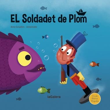 El soldadet de plom | 9788424669836 | Anna Canyelles & Julilustrador