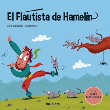El flautista de Hamelín | 9788424669812 | Anna Canyelles & Julilustrador