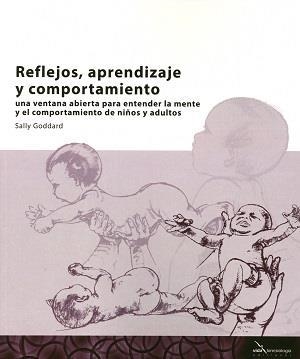 REFLEJOS APRENDIZAJE Y COMPORTAMIENTO | 9788494107535 | SALLY GODDARD