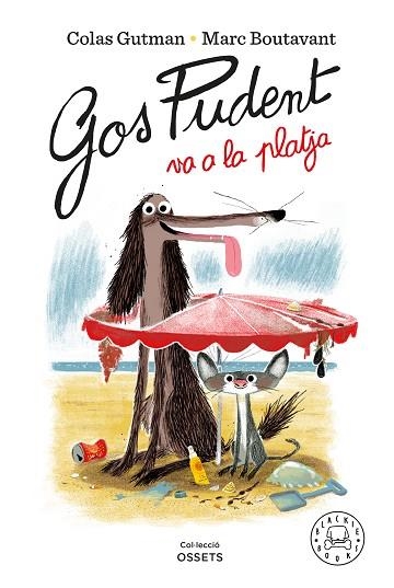 GOS PUDENT VA A LA PLATJA | 9788418187841 | COLAS GUTMAN & MARC BOUTAVANT