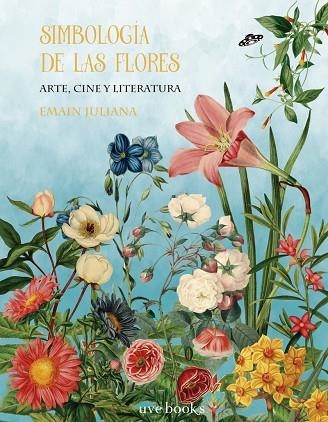Simbología de las flores | 9788412218077 | EMAIN JULIANA
