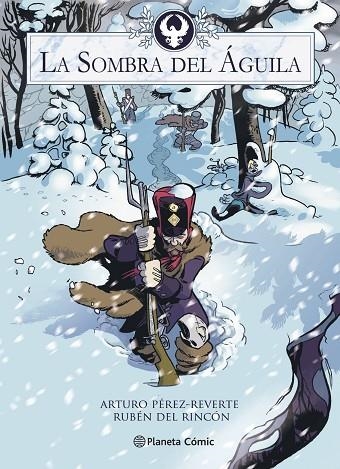 La sombra del águila | 9788413410937 | Arturo Pérez-Reverte & Rubén del Rincón