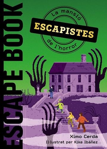 ESCAPISTES LA MANSIO DE L'HORROR | 9788448952945 | XIMO CERDA & KIKE IBAÑEZ