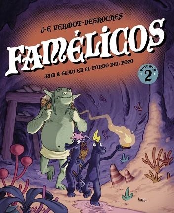 Famélicos 02 | 9788418101557 | J. E. VERMOT-DESROCHES