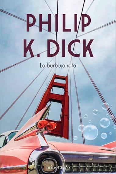 La burbuja rota | 9788445008652 | Philip K. Dick