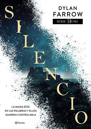 HUSH 01 Silencio | 9788408243922 | Dylan Farrow