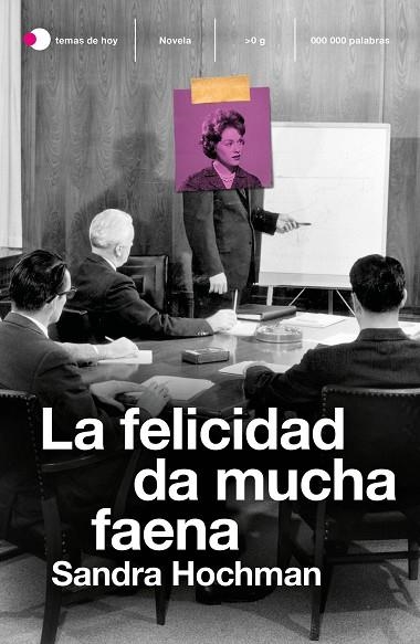 La felicidad da mucha faena | 9788499988696 | Sandra Hochman