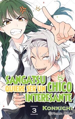 Sangatsu quiere ser un chico interesante 03 | 9788413416274 | Konkichi