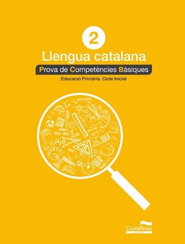 2 LLENGUA CATALANA PROVA DE COMPETÈNCIES BÀSIQUES EDUCACIO PRIMARIA CICLE INICIAL | 9788498049527 | VVAA