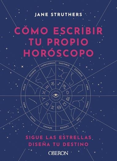 CÓMO ESCRIBIR TU PROPIO HORÓSCOPO | 9788441543676 | JANE STRUTHERS