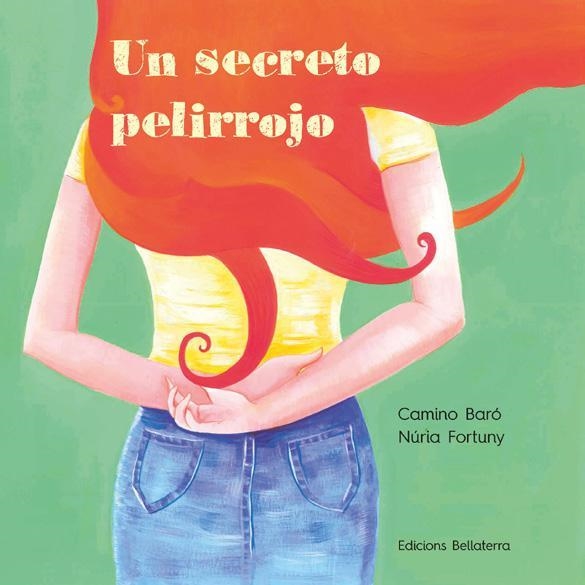 UN SECRETO PELIRROJO | 9788418723100 | NURIA FORTUNY & CAMINO BARO