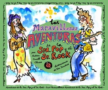 LAS MARAVILLOSAS AVENTURAS DE LA SRA. POP Y EL SR. ROCK | 9788494973970 | ANDREU CUNILL CLARES