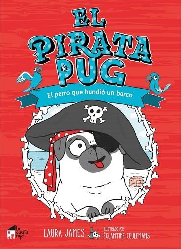 El pirata Pug | 9788494927676 | CEULEMANS & JAMES