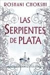 Las serpientes de plata | 9788418002205 | ROSHANI CHOKSHI