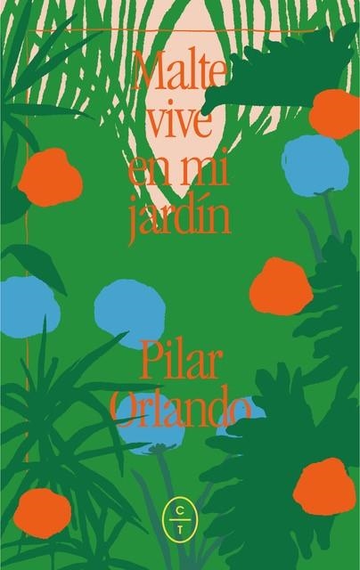 Malte vive en mi jardín | 9788412349801 | Pilar Orlando Olaso