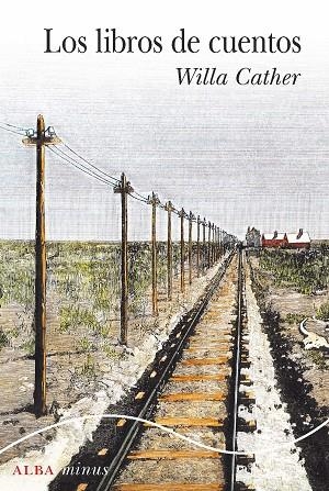Los libros de cuentos | 9788490657799 | Willa Cather